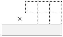 A grid with 3 cells in the first row, 2 cells in the next row, so that these two numbers are to be multiplied together.